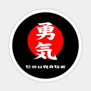 Courage Japan quote Japanese kanji words character symbol 205 Magnet